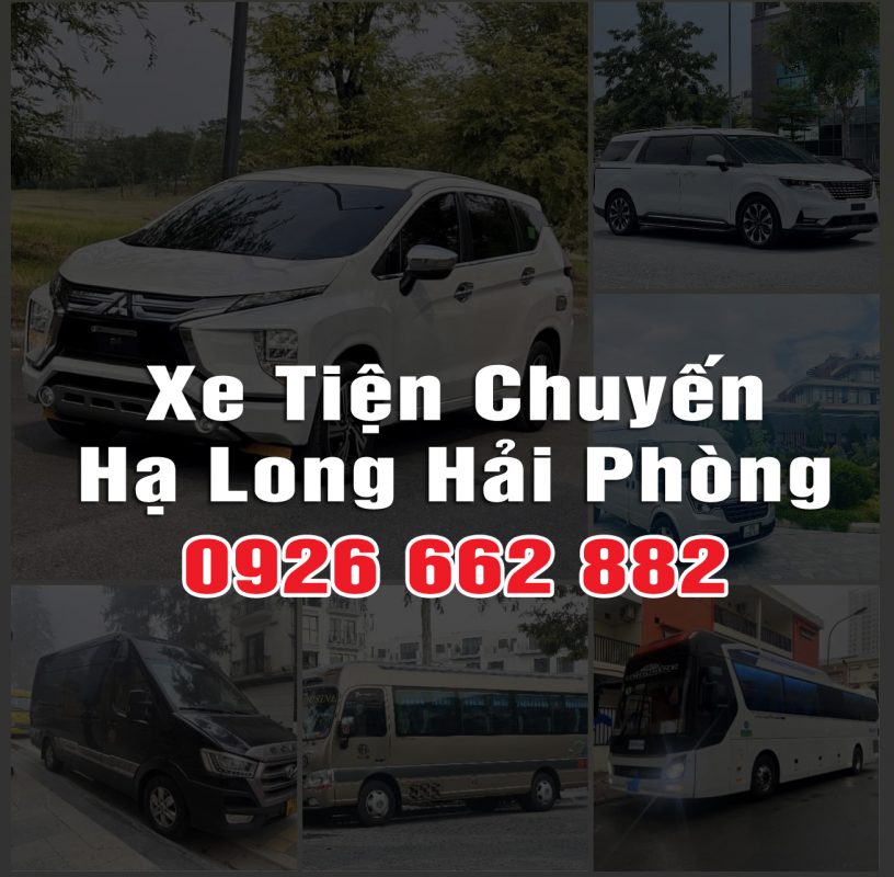 Xe Tiện Chuyến Hạ Long Hải Phòng – Trải Nghiệm Thoải Mái, Giá Tốt, Đưa Đón Tận Nơi