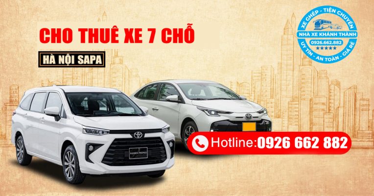 Cho thuê xe 7 chỗ Hà Nội Sapa – Nhà xe Khánh Thành uy tín, giá tốt