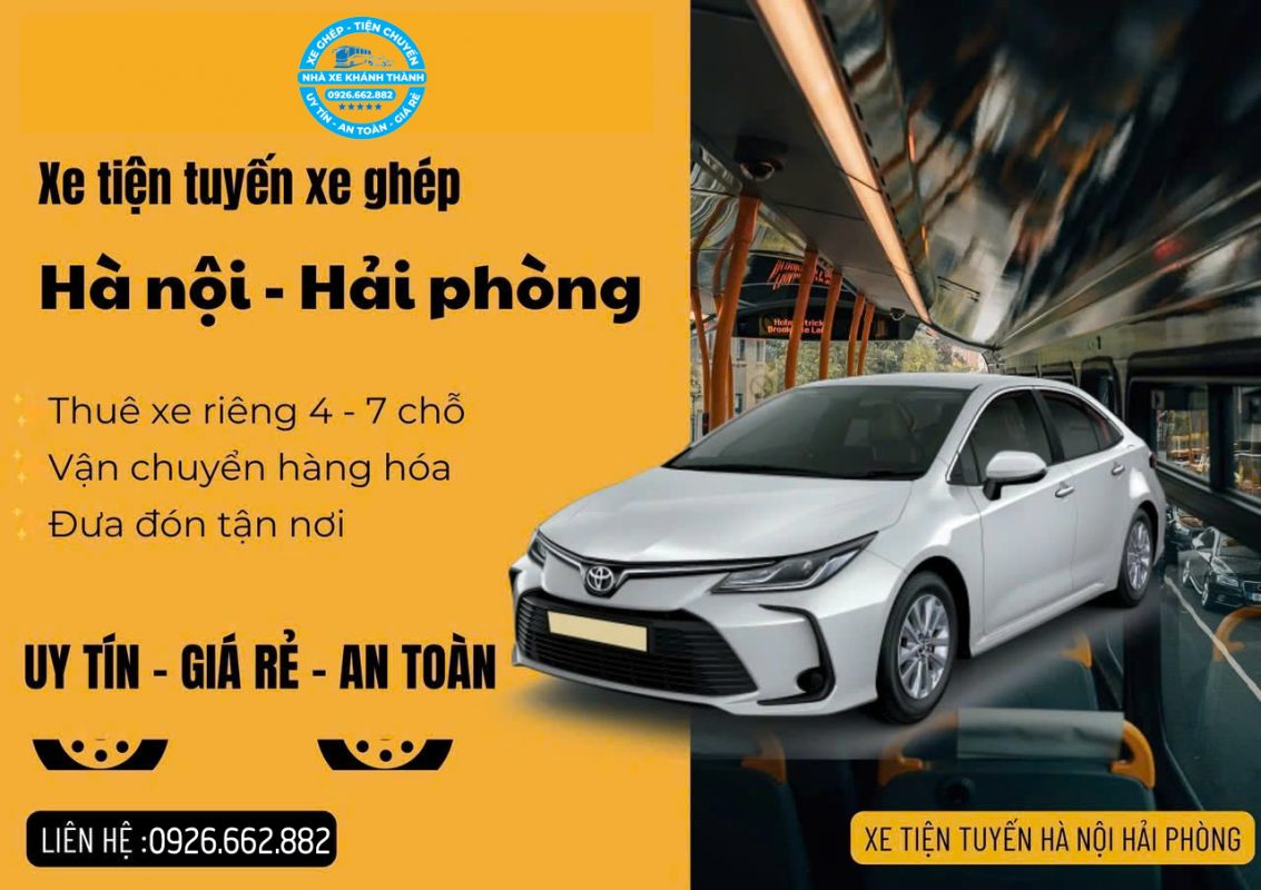 Thuê Xe 4 Chỗ Hà Nội Hải Phòng – Dịch Vụ Uy Tín, Giá Rẻ Tại Nhà Xe Khánh Thành