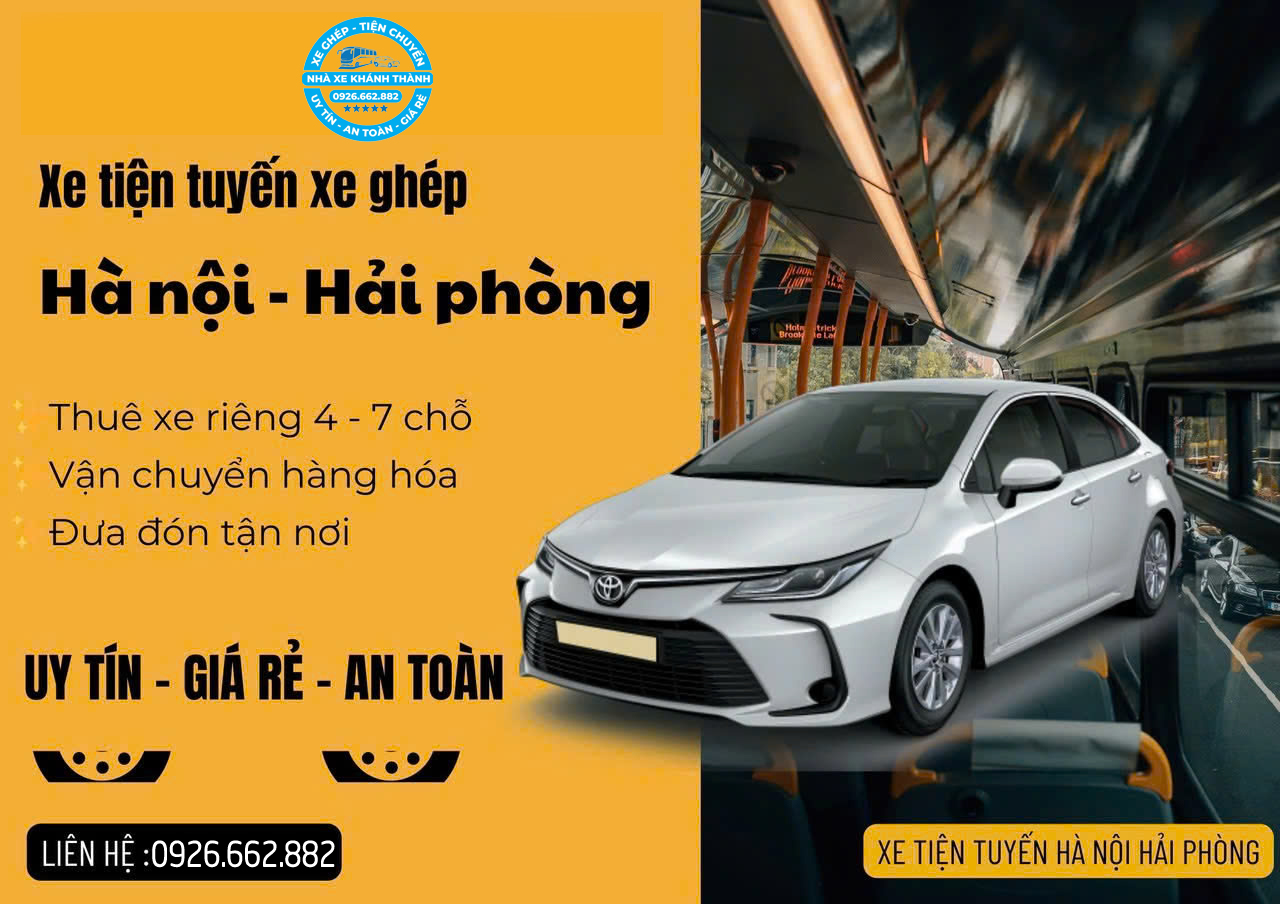 Thuê Xe 4 Chỗ Hà Nội Hải Phòng – Dịch Vụ Uy Tín, Giá Rẻ Tại Nhà Xe Khánh Thành